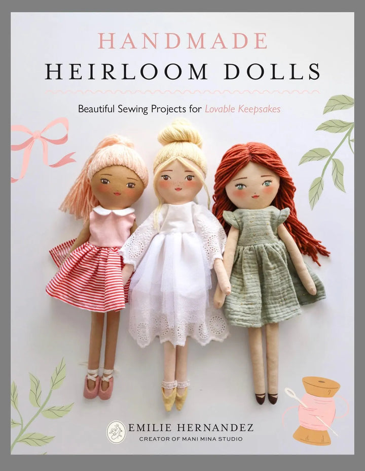 Handmade Heirloom Dolls book by Emilie Hernandez - Autographed - Doll making book